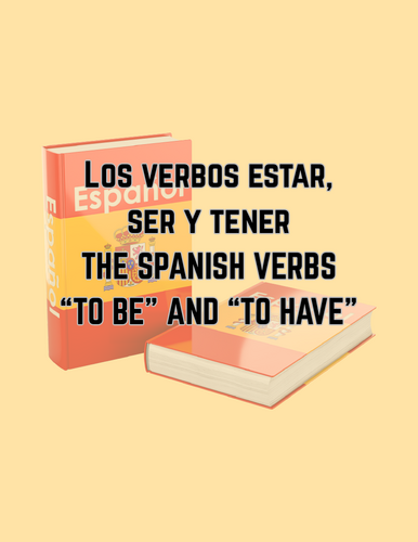 Spanish verbs estar, ser, tener - To be and to have in Spanish