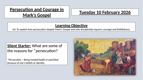 Mark's Gospel - Lesson 9 - Persecution and Courage in Mark's Gospel