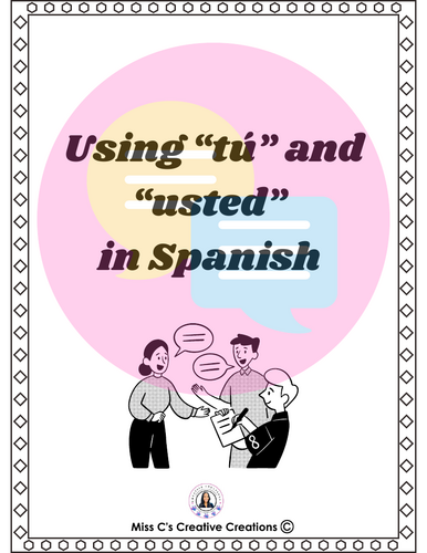 Spanish - Using the pronouns 'tú' and 'usted'