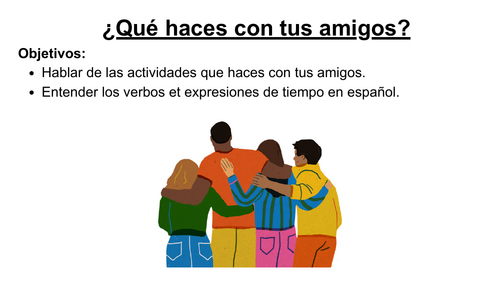 Spanish - Talking about activities you do with your friends/expressions of time
