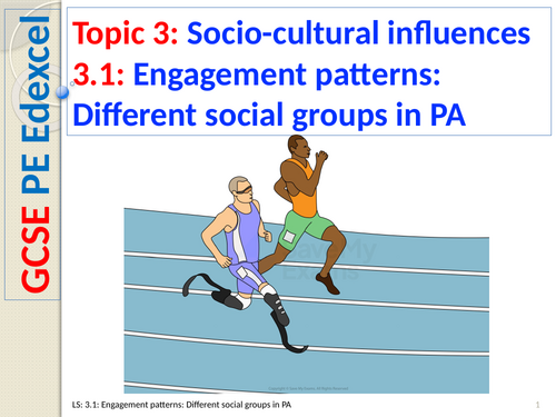 GCSE PE (Spec 2016 Edexcel) Topic 3: 3.1: Engagement patterns: Different social groups in PA