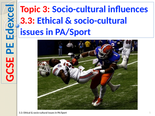 GCSE PE (Spec 2016 Edexcel) Topic 3: 3.3: Ethical & socio-cultural issues in PA/Sport