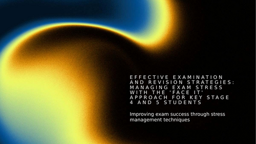 Effective Examination & Revision Strategies Assembly – KS4 & KS5
