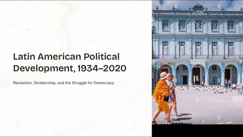 IB DP History Paper 3: Latin America Political Development 1934-2020 PPT