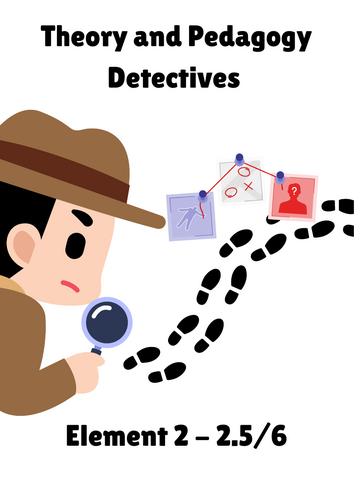 Element 2 - 2.5/6 Theory Detectives Activity