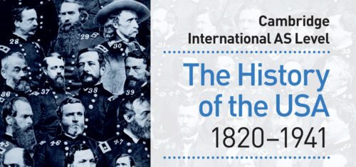 USA 1820-1941 - Summary & Revision Notes - CIE Cambridge International A Level History Paper 1