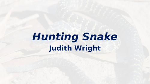 'Hunting Snake' Judith Wright - CAIE IGCSE English Literature - Songs of Ourselves 2026