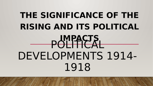 A2 CCEA PARTITION OF IRELAND –  Easter Rising: Consequences & 20‑Mark Essay notes