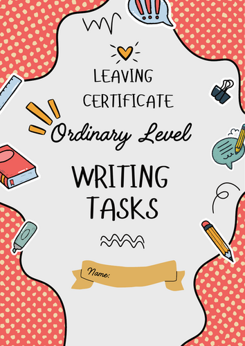 Leaving Certificate English - Ordinary Level Functional Writing Tasks (Question B Focus)