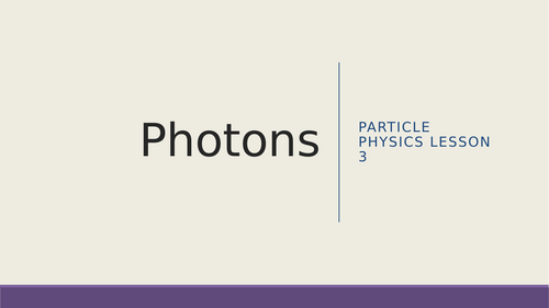 AQA A level Physics Particles Photons