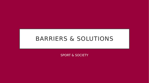 AQA A Level PE Sociology - Barriers