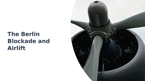 Berlin Blockade and Airlift Slideshow Presentation