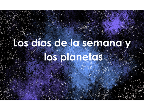 Spanish days of the week/planets (Los días de la semana/los planetas)