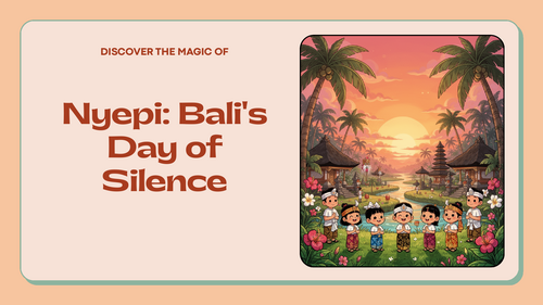 Nyepi Assembly – Bali’s Day of Silence | Hindu New Year | Primary School PowerPoint (KS1 & KS2)