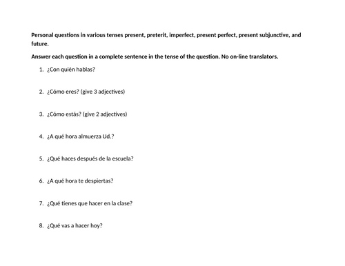 Personal questions in various tenses present, preterite, subjunctive