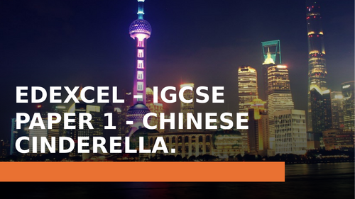 EDEXCEL IGCSE - ENGLISH LANGUAGE PAPER 1 WALKTHROUGH - CHINESE CINERELLA - SECTION A