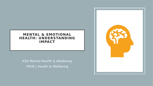 Mental Health and Wellbeing PSHE KS4