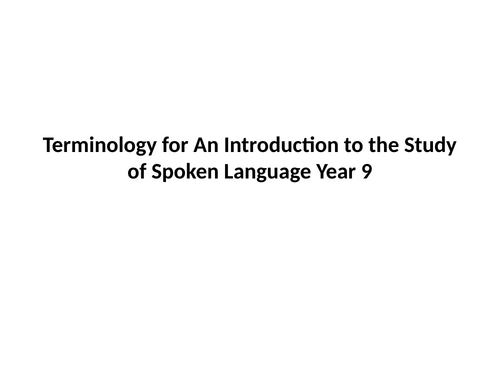 Terminology for An Introduction to the Study of Spoken Language. Activity included