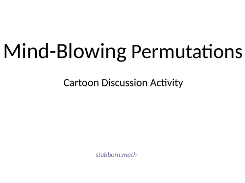 Permutation Activity – Mind Blowing Factorial Growth (Discussion Lesson)