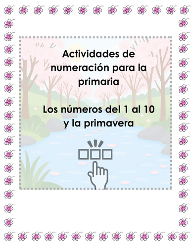 Spanish Spring Count to 10 Activities (para la primaria)