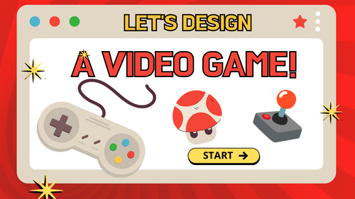 Design a video game - Powerpoint and worksheets