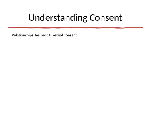 Understanding Consent – PSHE Lesson (PowerPoint)
