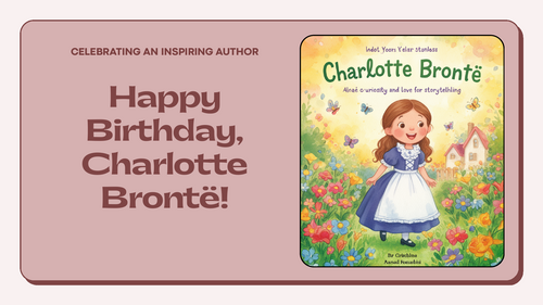 Charlotte Brontë Assembly | KS1 and KS2 | Significant Figures, Authors and Literature