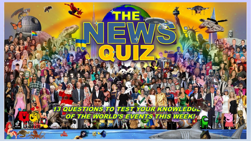 CURRENT WEEK The News Quiz 23rd - 30th March 2026 Form Tutor Time Current Affairs