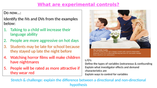 What are experimental controls? Research Methods - ALevel Psychology (inc.ppt & situational variable