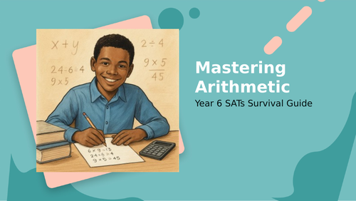 KS2/Year6 Maths SATs Survival Arithmetic