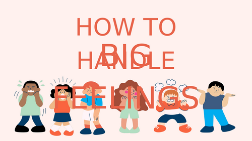 How to handle big feelings PPT - PSED