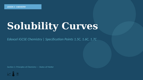 EDEXCEL IGCSE CHEMISTRY Matter, Diffusion and Separation Complete Resource Bundle