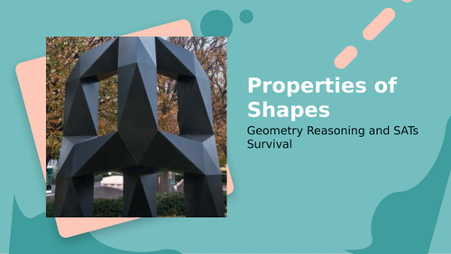 KS2/Year6 Maths SATs Survival Shape Properties