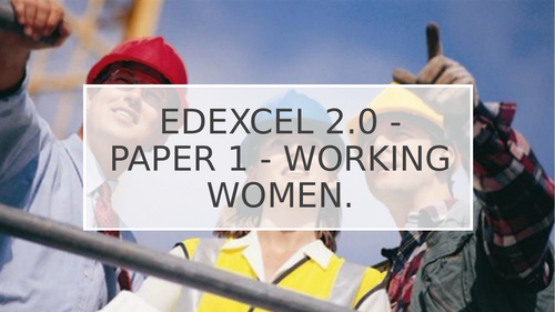 EDEXCEL 2.0 ENGLISH LANGUAGE PAPER 1- WORKING WOMEN AND COAL MINE - GRADE 4-9