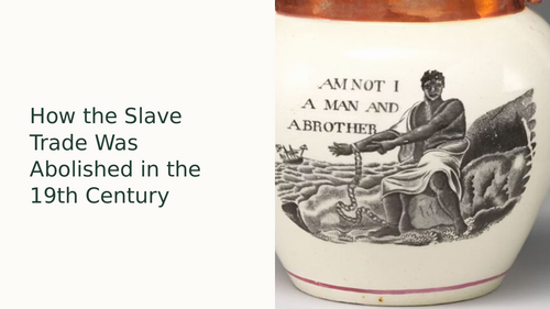 Abolition of Slavery Slideshow Presentation
