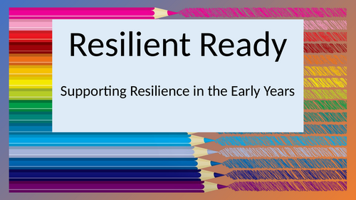 Resilient Rady in the Early Years