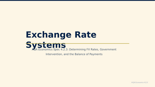 Exchange Rate Systems & Intervention (A2)