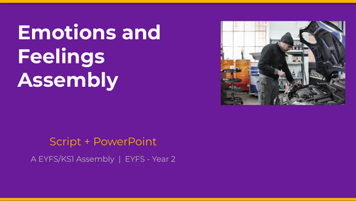 Emotions and Feelings Assembly - EYFS/KS1 | Script + PowerPoint