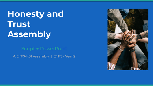 Honesty and Trust Assembly — EYFS/KS1 | Script + PowerPoint