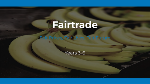 Fairtrade Assembly — KS2 | Script + PowerPoint