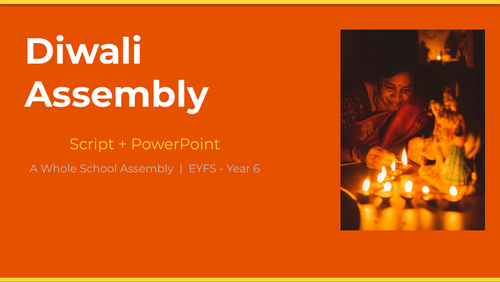 Diwali Assembly — Whole School | Script + PowerPoint