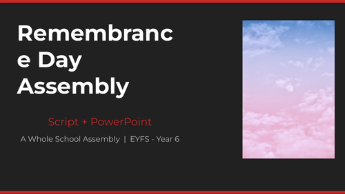 Remembrance Day Assembly — Whole School | Script + PowerPoint