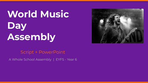 World Music Day Assembly — Whole School | Script + PowerPoint