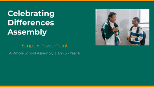 Celebrating Differences Assembly — Whole School | Script + PowerPoint