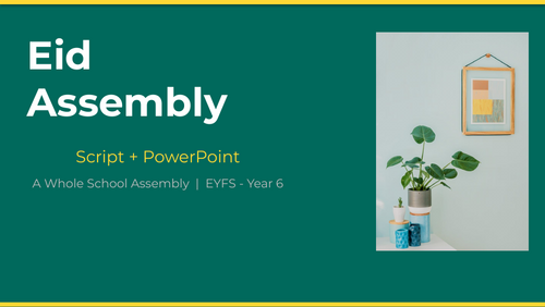 Eid Assembly — Whole School | Script + PowerPoint