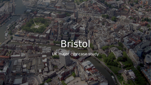 Geography urban change case study - Bristol