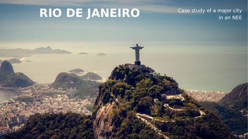 Geography case study into a major city in an NEE - Rio de Janeiro