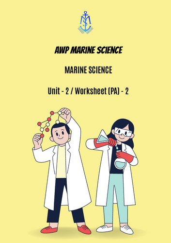 IGCSE Marine Science / AWP / 0697 Unit 2 / Worksheet