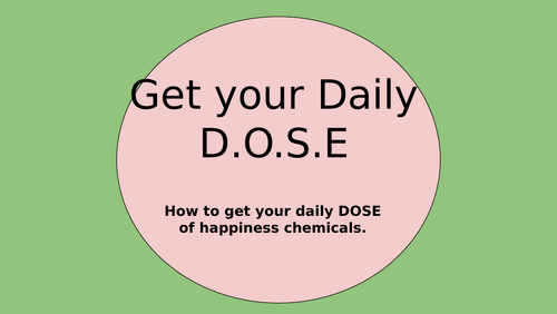 Daily DOSE of Happiness