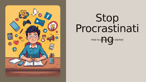 Stop procrastinating and boost productivity PPT
